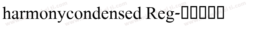 harmonycondensed Reg字体转换